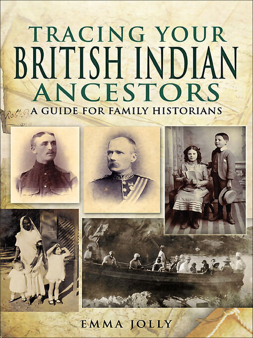 Title details for Tracing Your British Indian Ancestors by Emma Jolly - Available